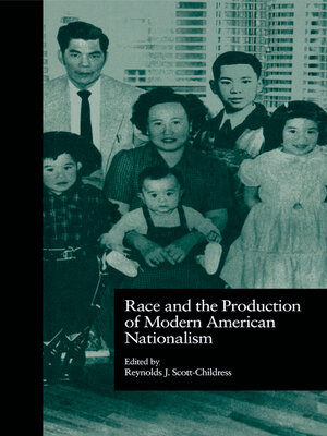 cover image of Race and the Production of Modern American Nationalism